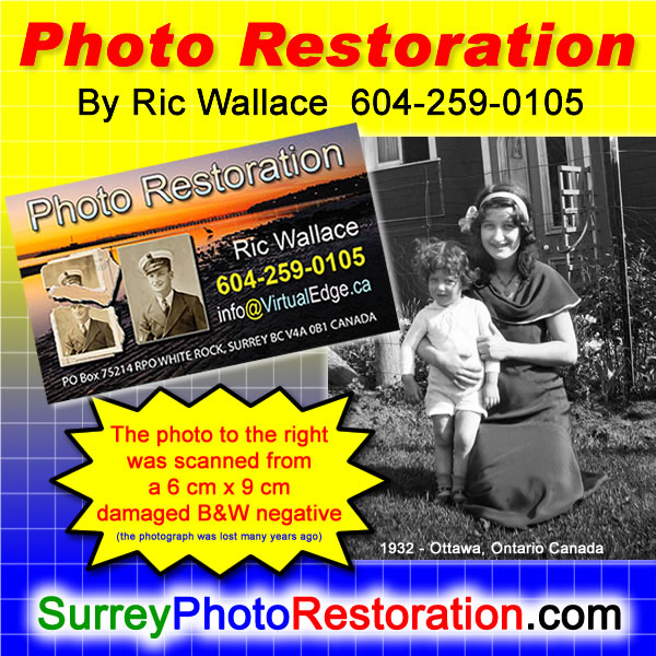 White Rock BC Photo Restoration Ric Wallace can bring FADED or partially lost PHOTOS back to LIFE